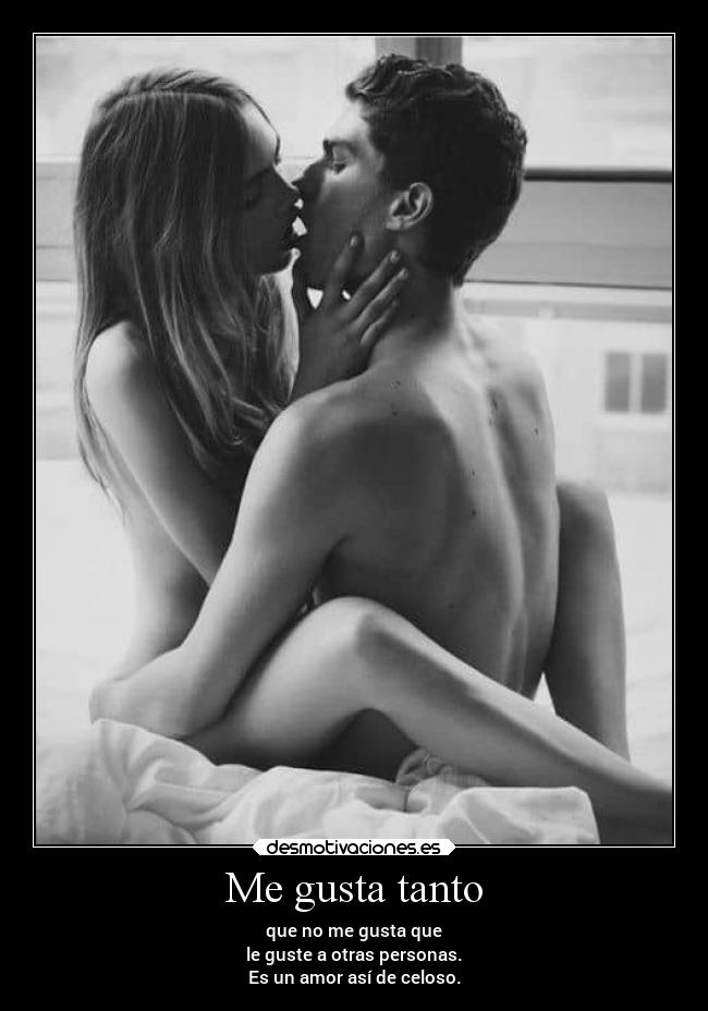 carteles amor celoso tanto tuli desmotivaciones