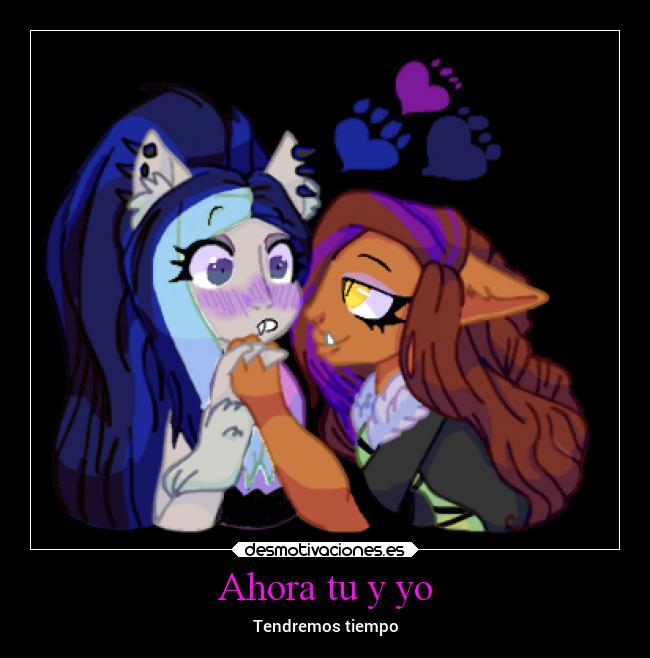 Ahora tu y yo - Tendremos tiempo