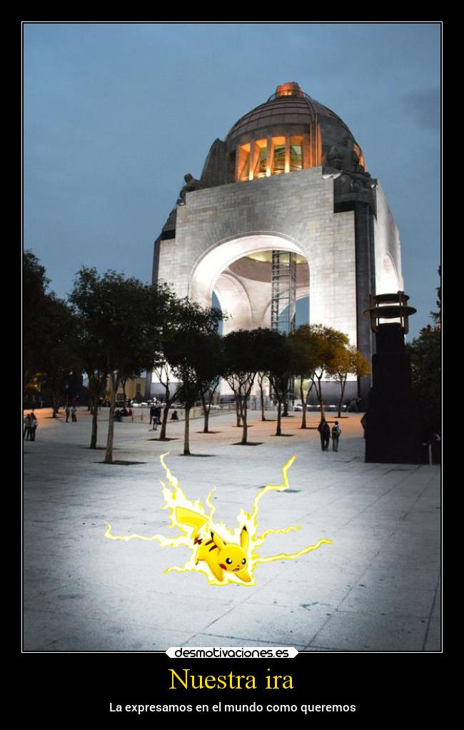 Nuestra ira - La expresamos en el mundo como queremos