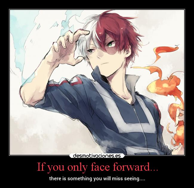 If you only face forward... - 