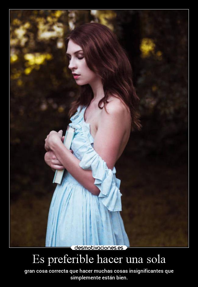 Es preferible hacer una sola -