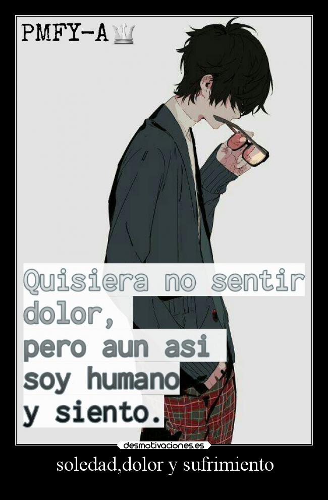 soledad,dolor y sufrimiento -
