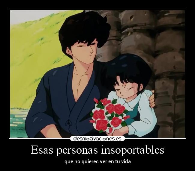 Esas personas insoportables - que no quieres ver en tu vida