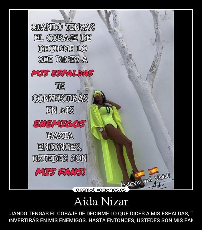 carteles frases aida nizar enemigos fans envidia coraje desmotivaciones