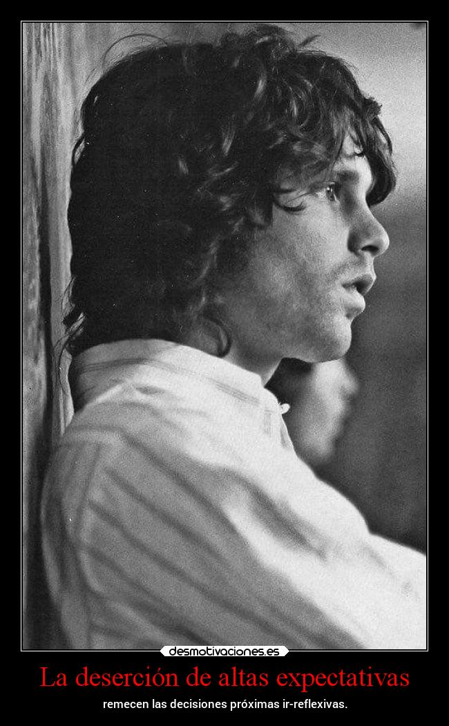 La deserción de altas expectativas - remecen las decisiones próximas ir-reflexivas.