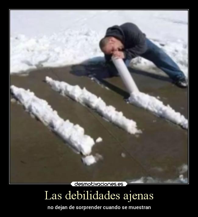 Las debilidades ajenas -