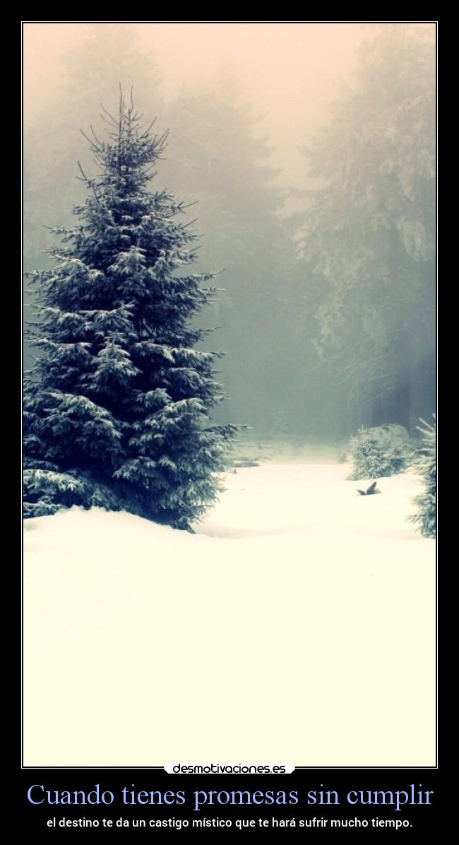 Cuando tienes promesas sin cumplir -