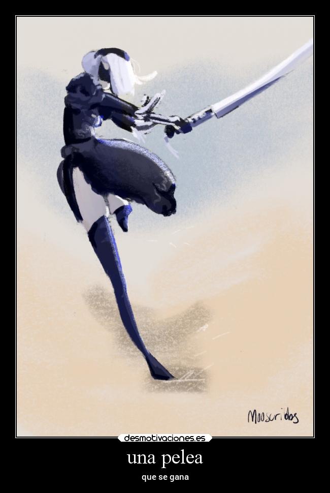 una pelea - que se gana