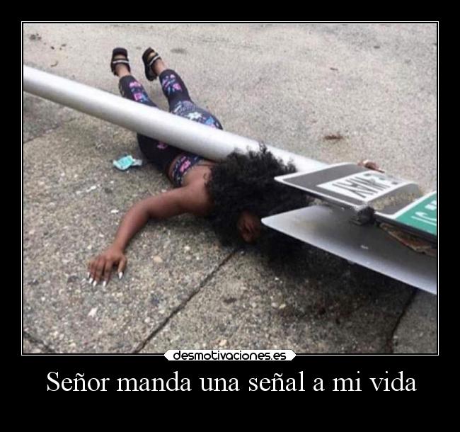 Señor manda una señal a mi vida -