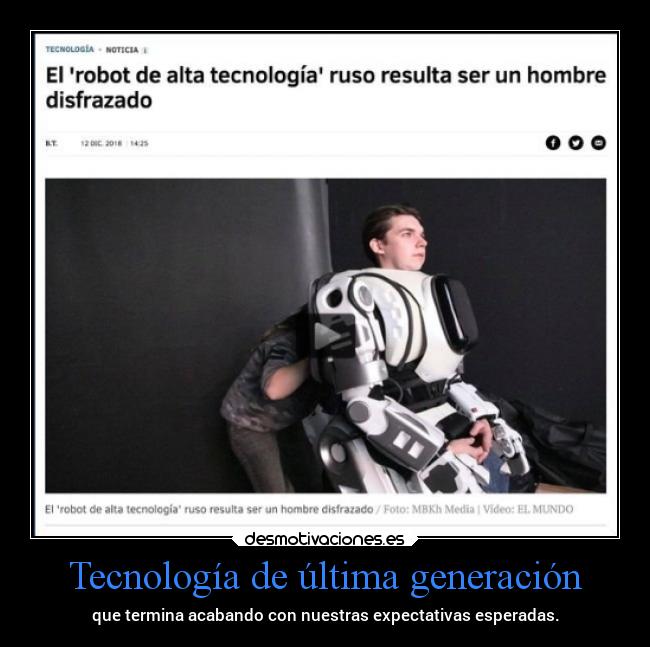 Tecnología de última generación - que termina acabando con nuestras expectativas esperadas.