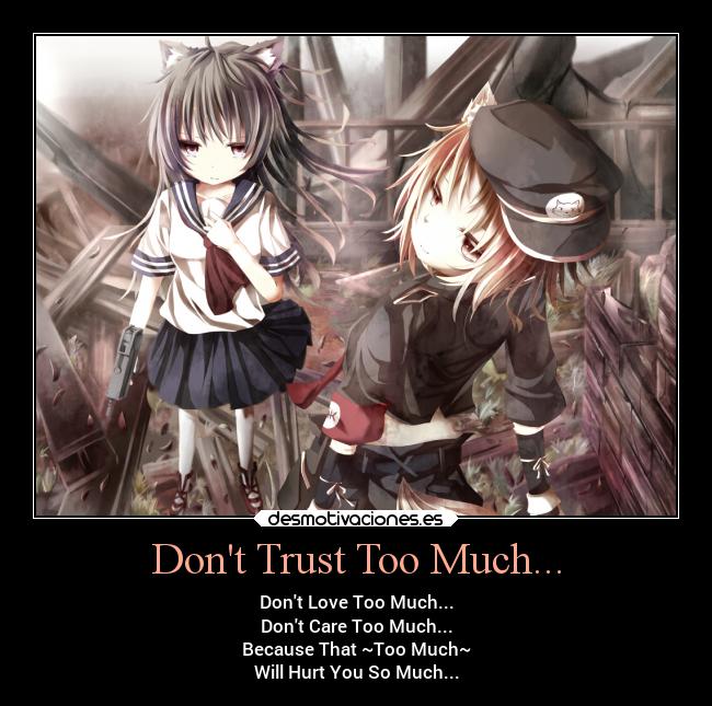 Dont Trust Too Much... - 