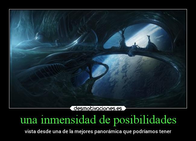 una inmensidad de posibilidades - vista desde una de la mejores panorámica que podríamos tener