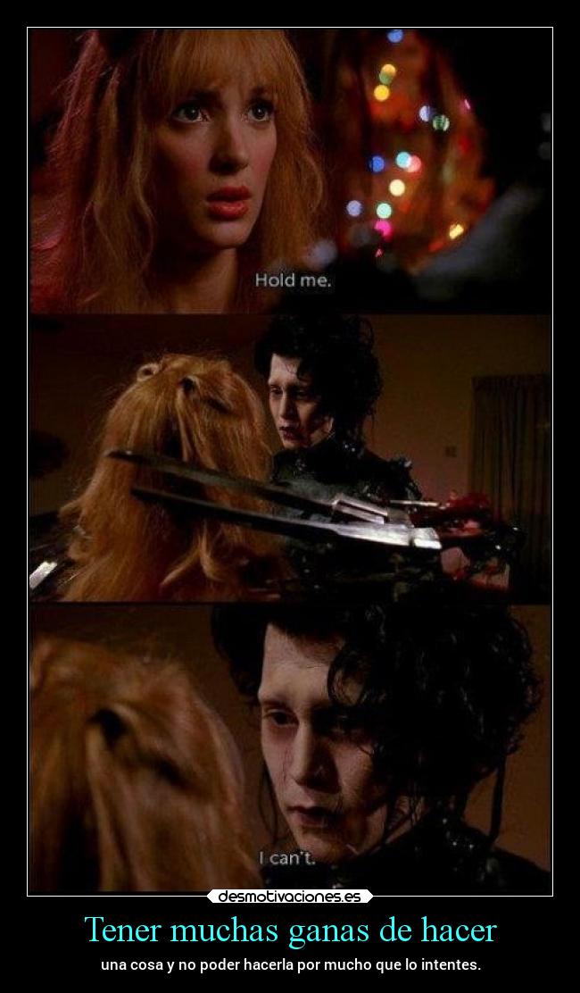 Tener muchas ganas de hacer -