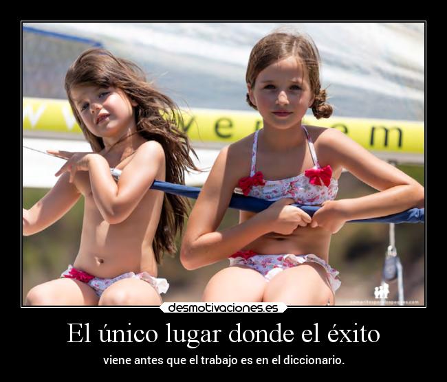 El único lugar donde el éxito - viene antes que el trabajo es en el diccionario.