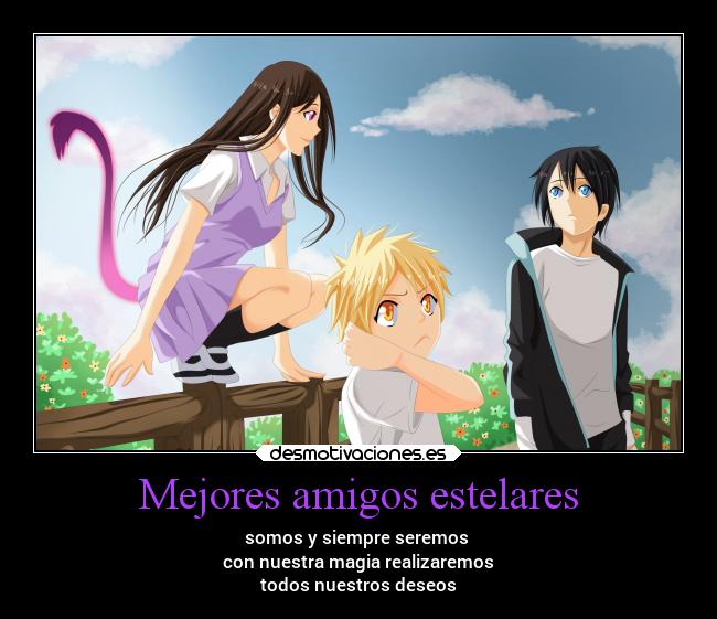 Mejores amigos estelares - somos y siempre seremos
con nuestra magia realizaremos
todos nuestros deseos