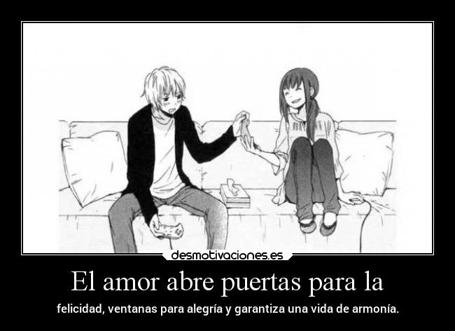 El amor abre puertas para la -