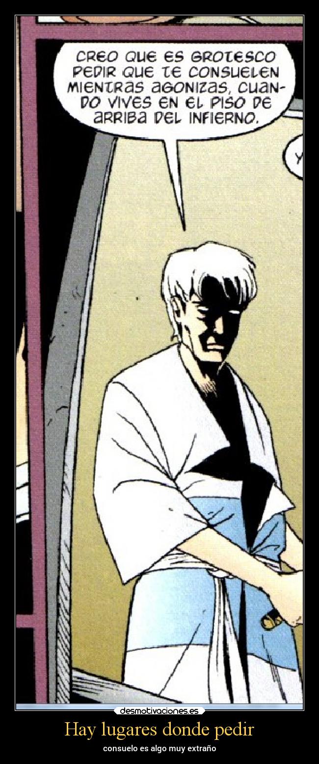 Hay lugares donde pedir - consuelo es algo muy extraño