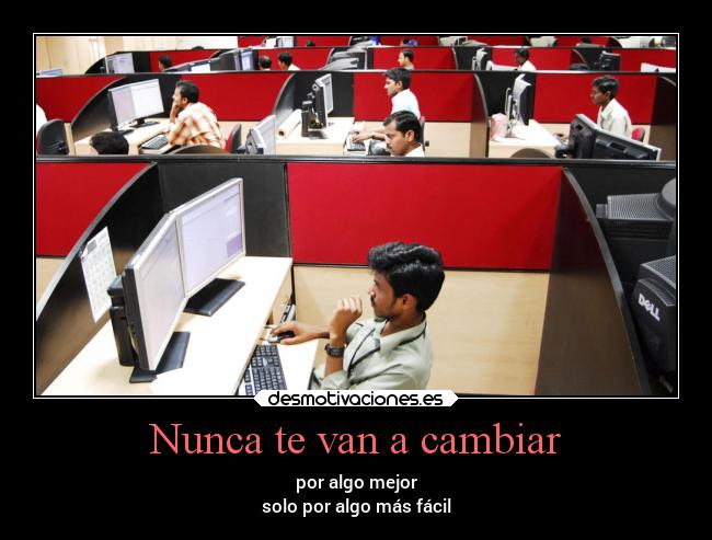 Nunca te van a cambiar - 