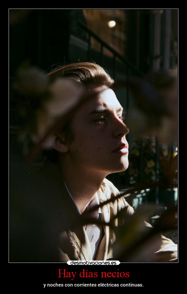 Hay días necios - y noches con corrientes eléctricas continuas.