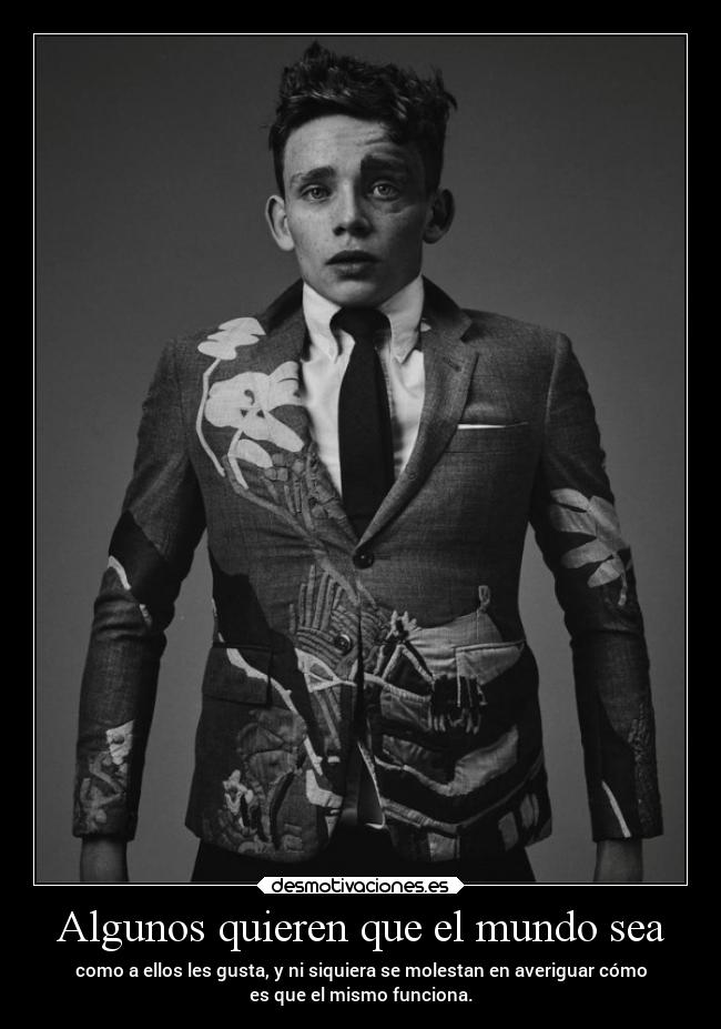 Algunos quieren que el mundo sea - 