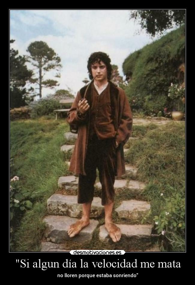 Si algun día la velocidad me mata - no lloren porque estaba sonriendo