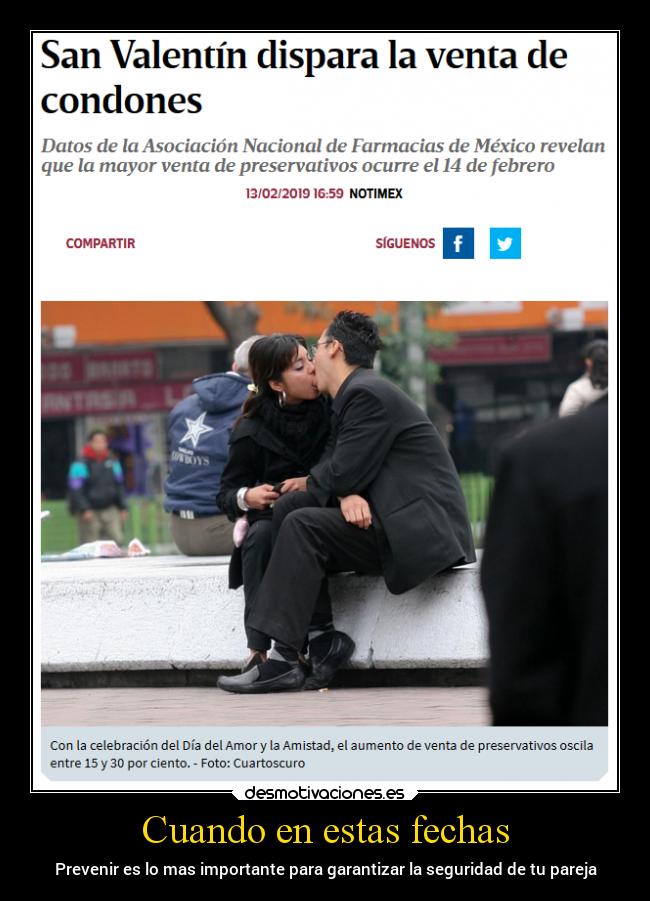 Cuando en estas fechas - Prevenir es lo mas importante para garantizar la seguridad de tu pareja