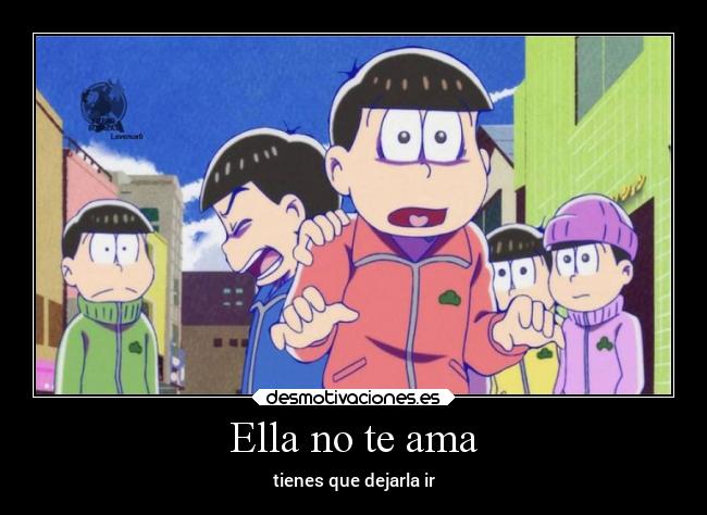 Ella no te ama - tienes que dejarla ir