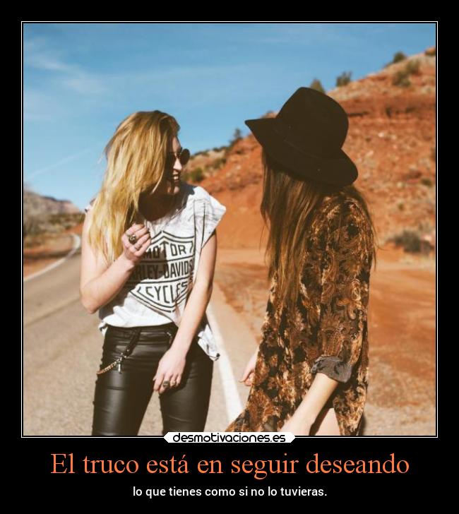 El truco está en seguir deseando -