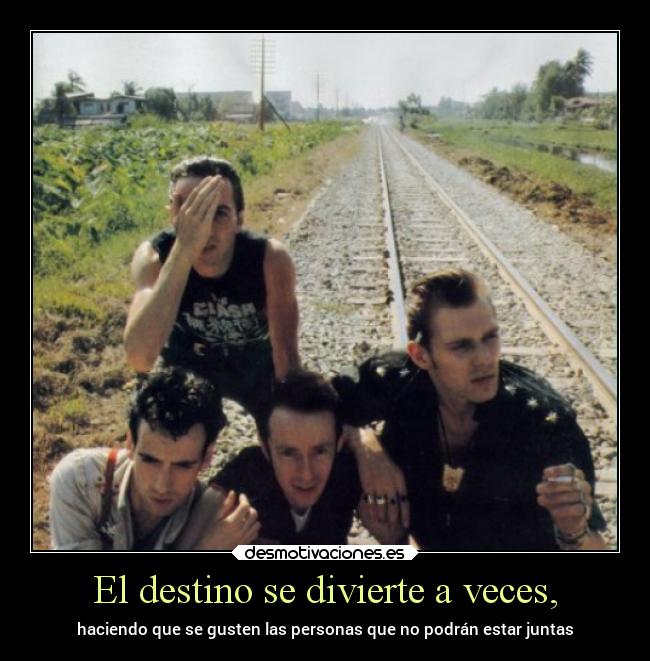 El destino se divierte a veces, - haciendo que se gusten las personas que no podrán estar juntas