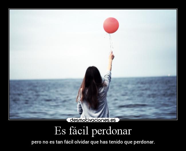 Es fácil perdonar - 