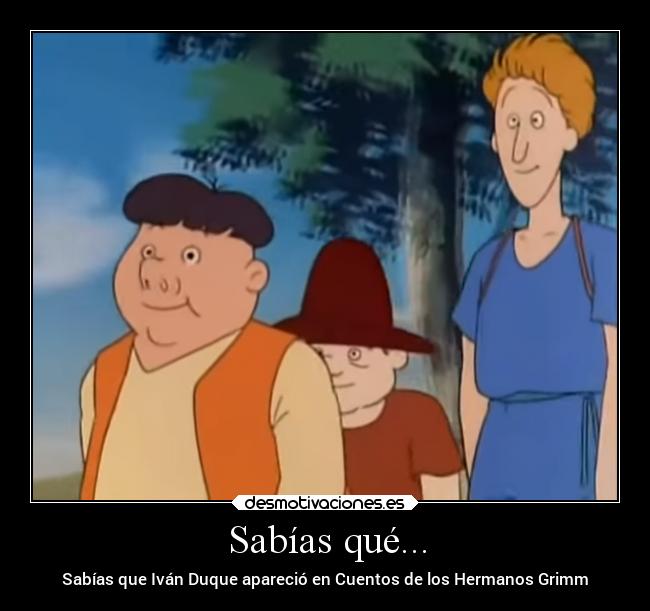 Sabías qué... - Sabías que Iván Duque apareció en Cuentos de los Hermanos Grimm