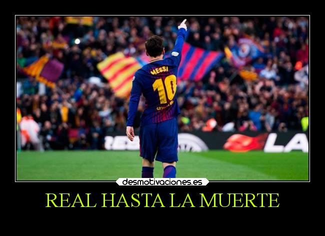 REAL HASTA LA MUERTE -