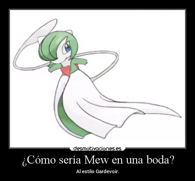 ¿Cómo sería Mew en una boda? - Al estilo Gardevoir.