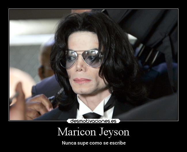 Maricon Jeyson - Nunca supe como se escribe