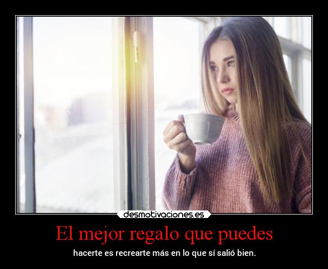 El mejor regalo que puedes -