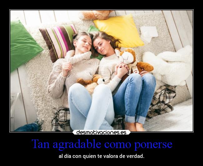 Tan agradable como ponerse -