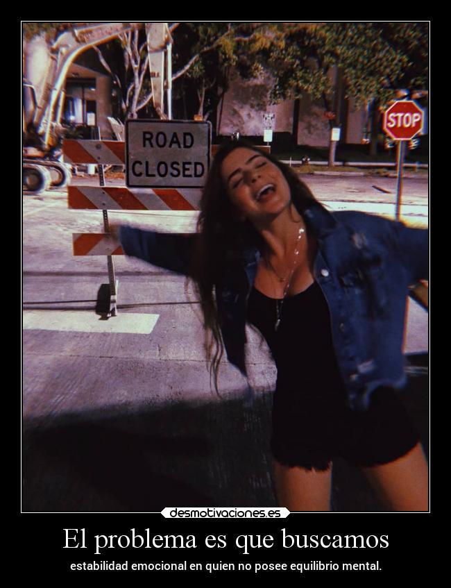 El problema es que buscamos -