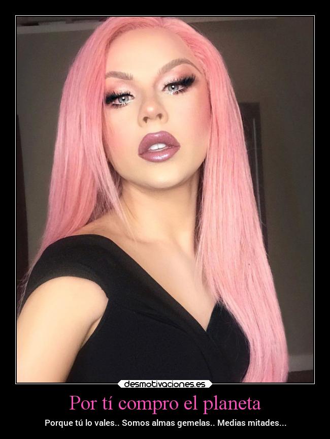 carteles amor dragqueen farrah moan masguapaqueunamujer nochesdemelancolia soyelmejor romantico desmotivaciones