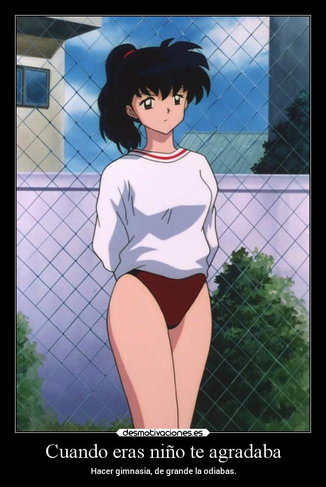 Cuando eras niño te agradaba - Hacer gimnasia, de grande la odiabas.