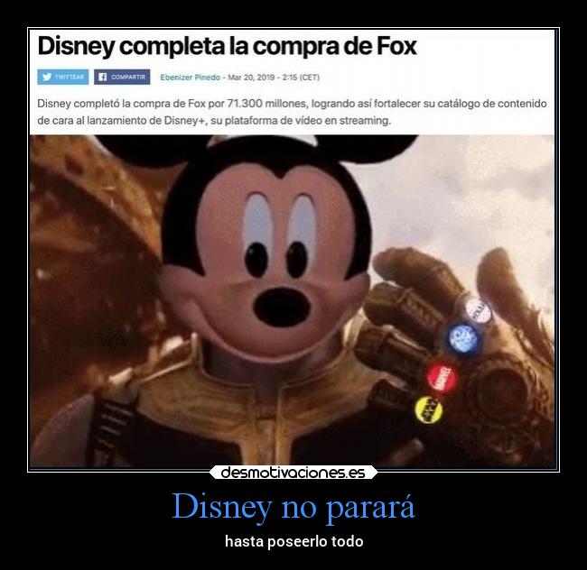 Disney no parará - hasta poseerlo todo