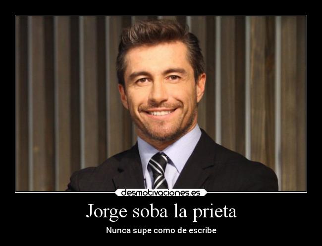 Jorge soba la prieta -