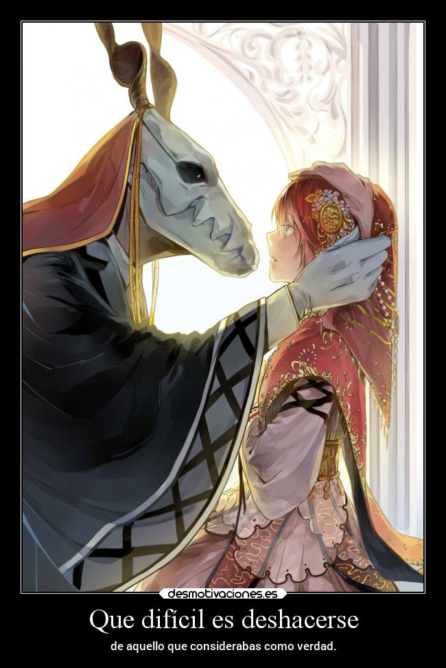 Que difícil es deshacerse - de aquello que considerabas como verdad.