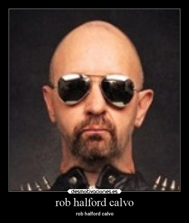 rob halford calvo - rob halford calvo