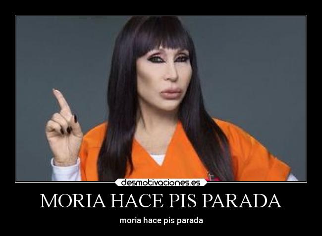 MORIA HACE PIS PARADA - moria hace pis parada
