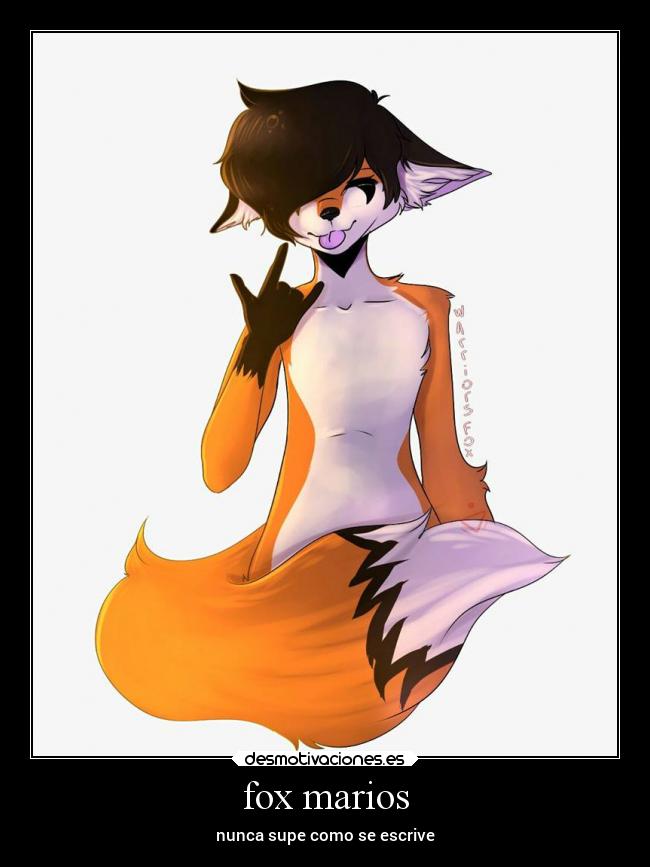 fox marios - nunca supe como se escrive