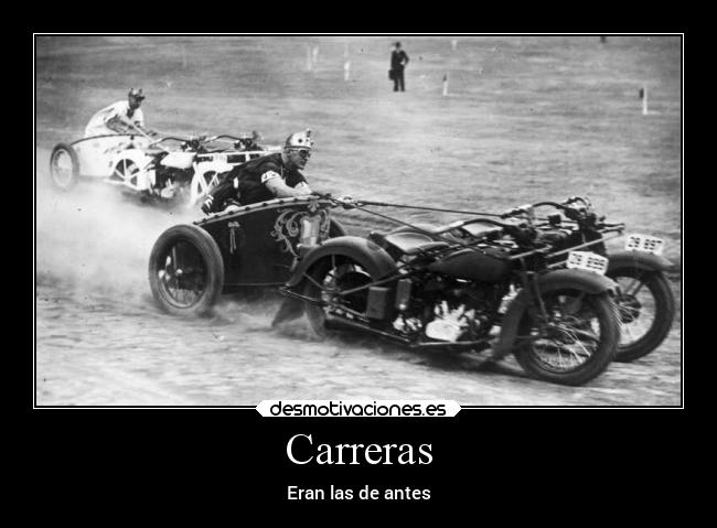 Carreras - Eran las de antes