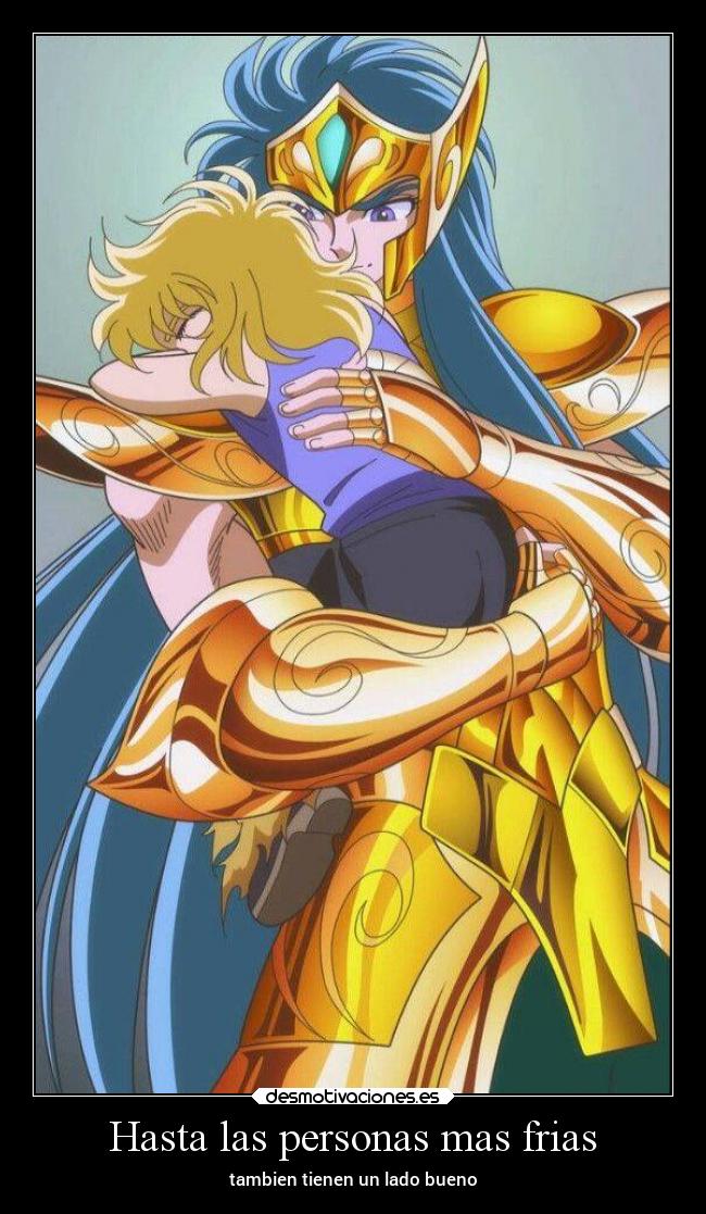 Hasta las personas mas frias - tambien tienen un lado bueno