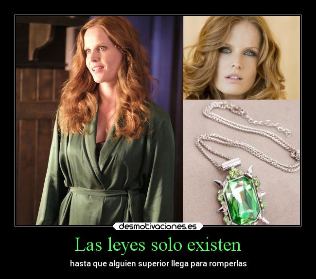 Las leyes solo existen - hasta que alguien superior llega para romperlas