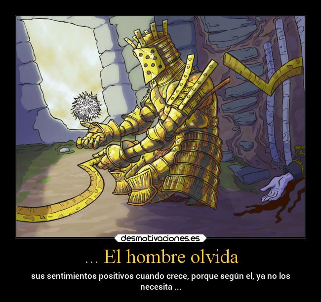 ... El hombre olvida -