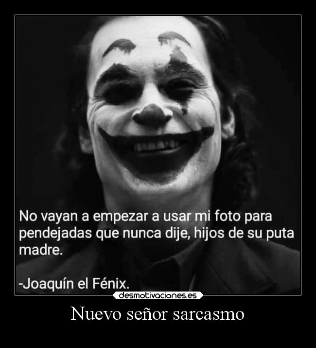 Nuevo señor sarcasmo -